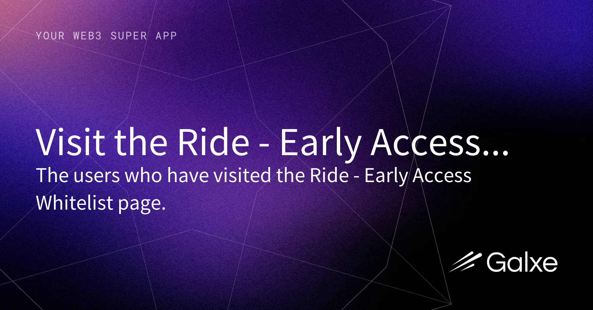 Visit the Ride - Early Access Whitelist Credential | Galxe