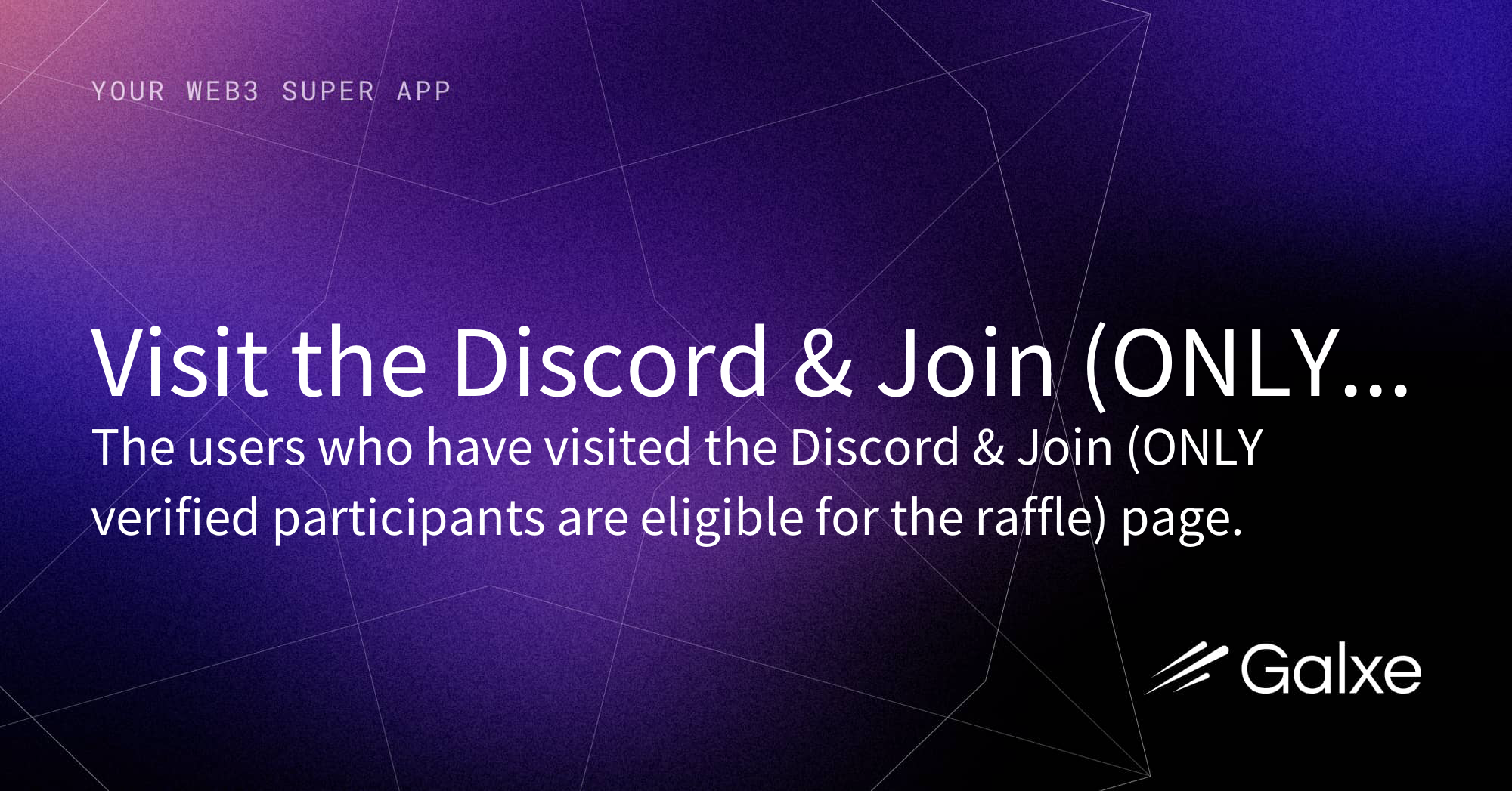 Winner Galxe Raffle Visit the Discord & Join (ONLY verified participants are eligible for ...