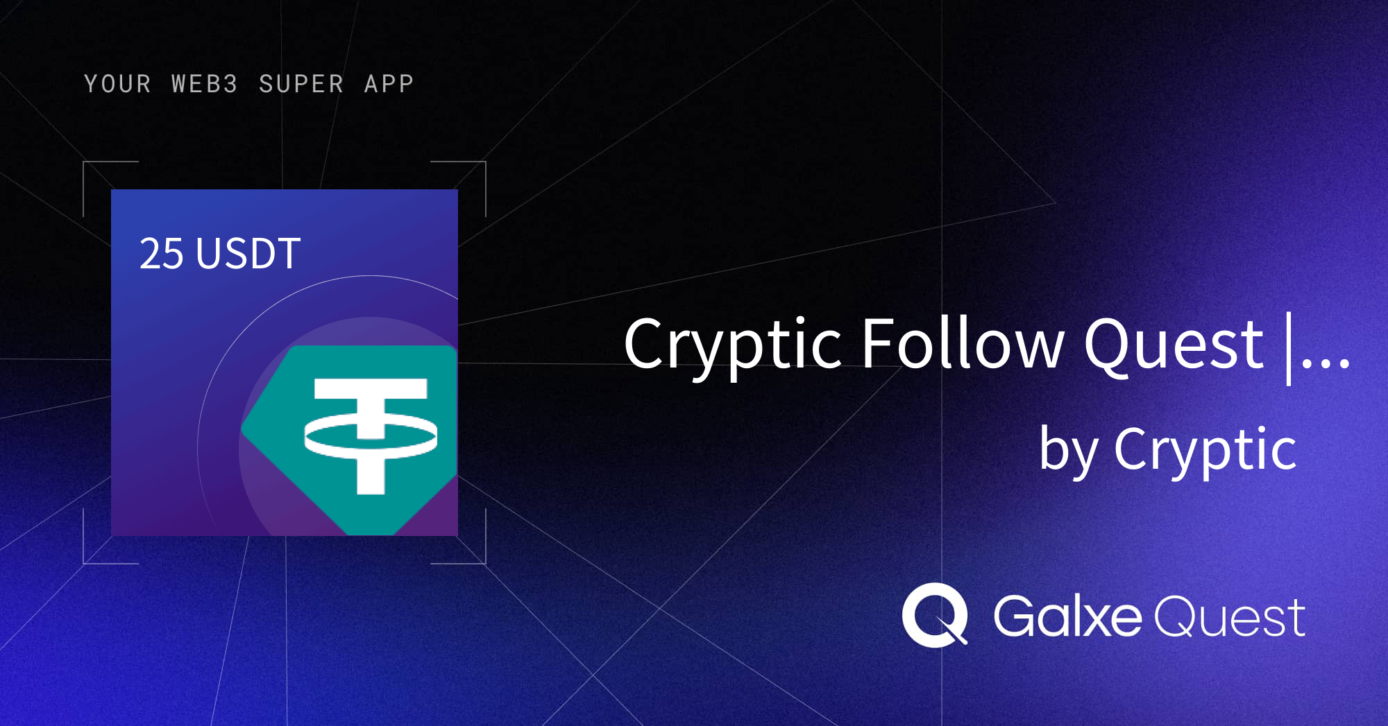 Cryptic Follow Quest | $750 USDT by Cryptic | Galxe Quest