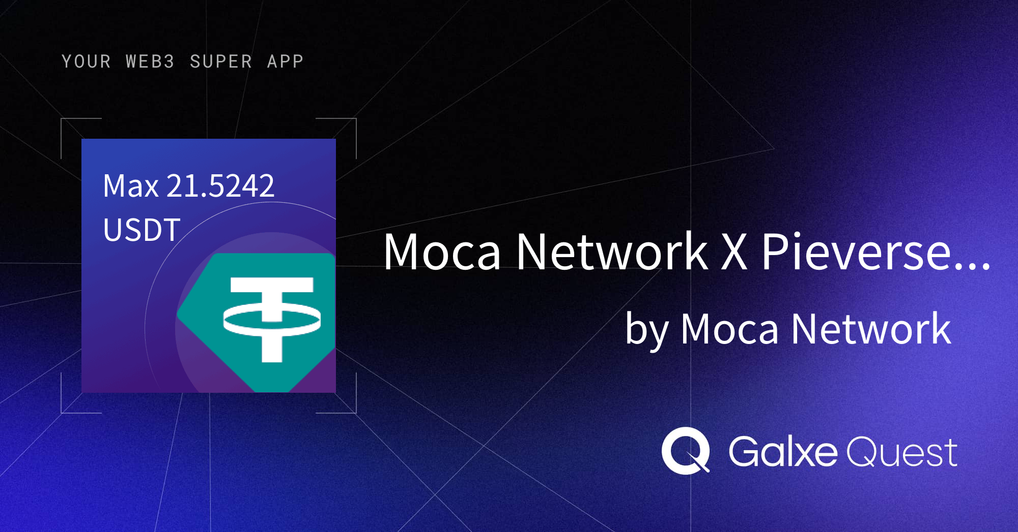 Moca Network X Pieverse MocaProof Campaign by Moca Network | Galxe Quest