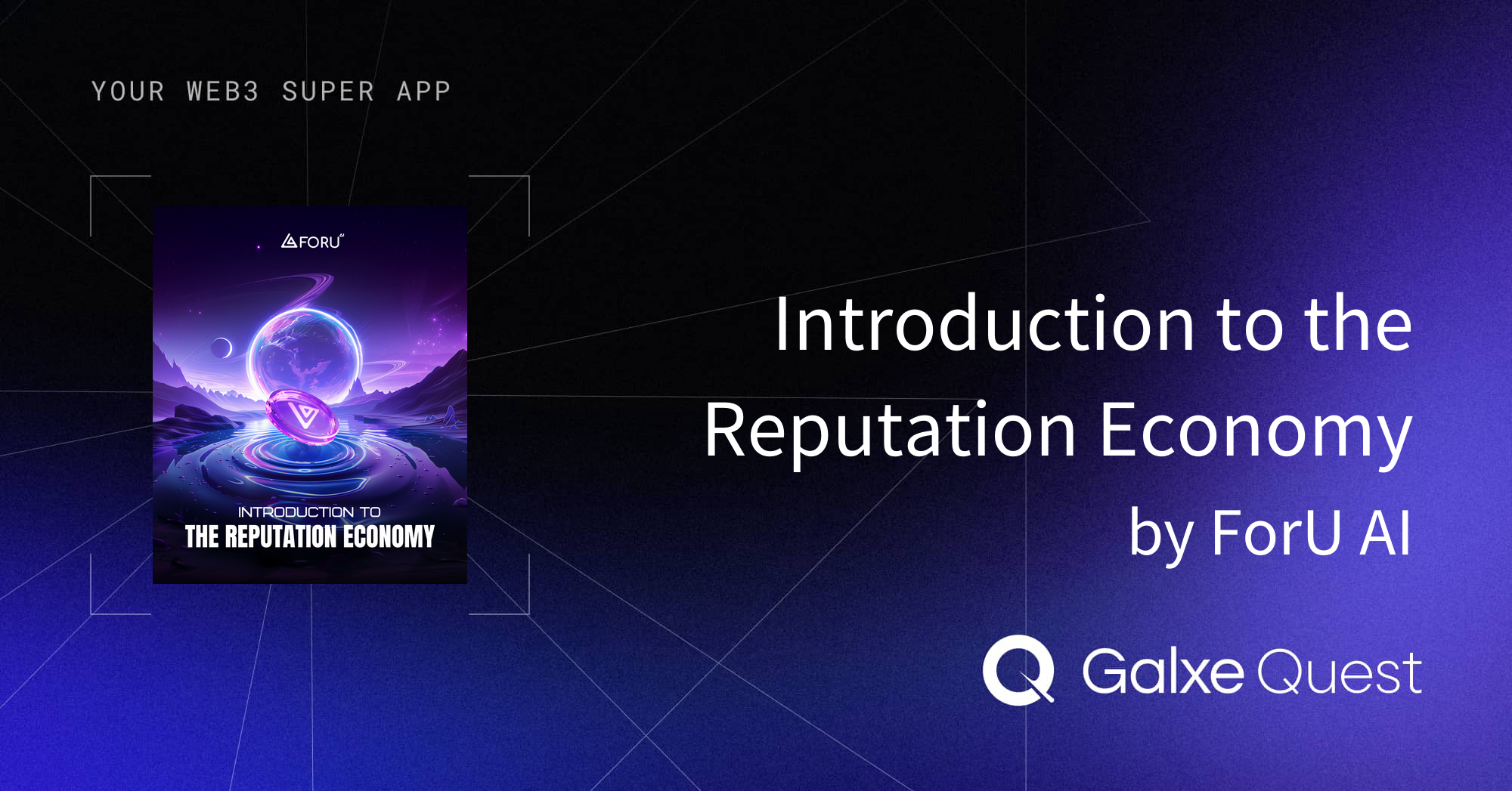 Introduction to the Reputation Economy by ForU AI | Galxe Quest