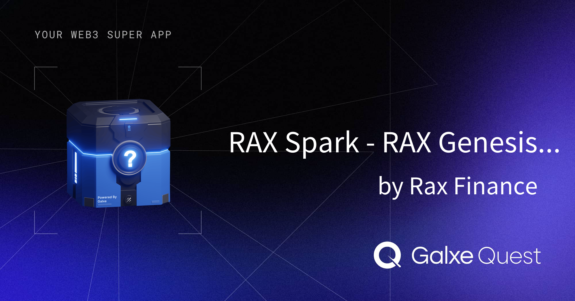 4 Rax RAX Spark - RAX Genesis Quest by Rax Finance | Galxe Quest
