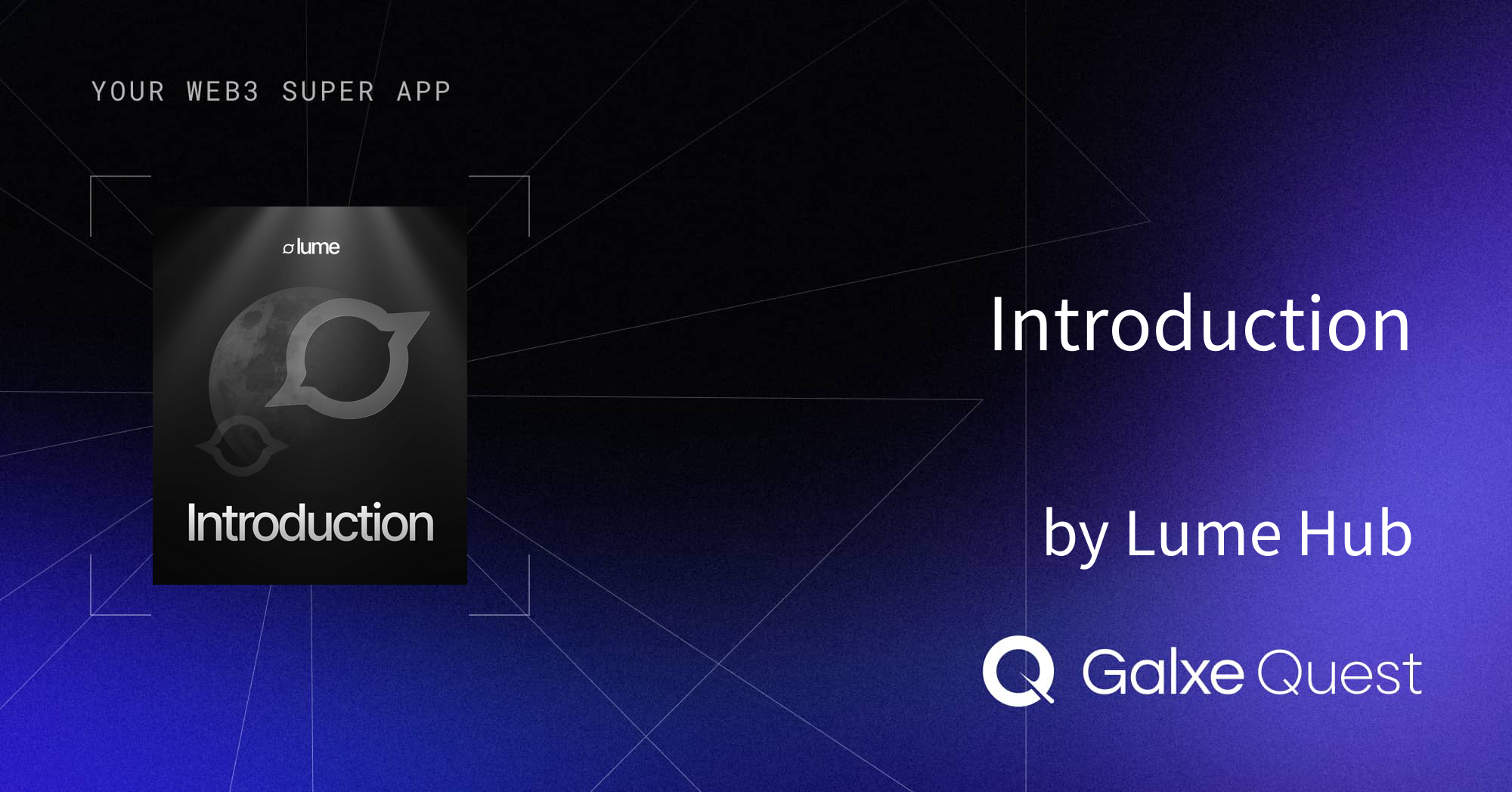 Introduction by Lume Hub | Galxe Quest