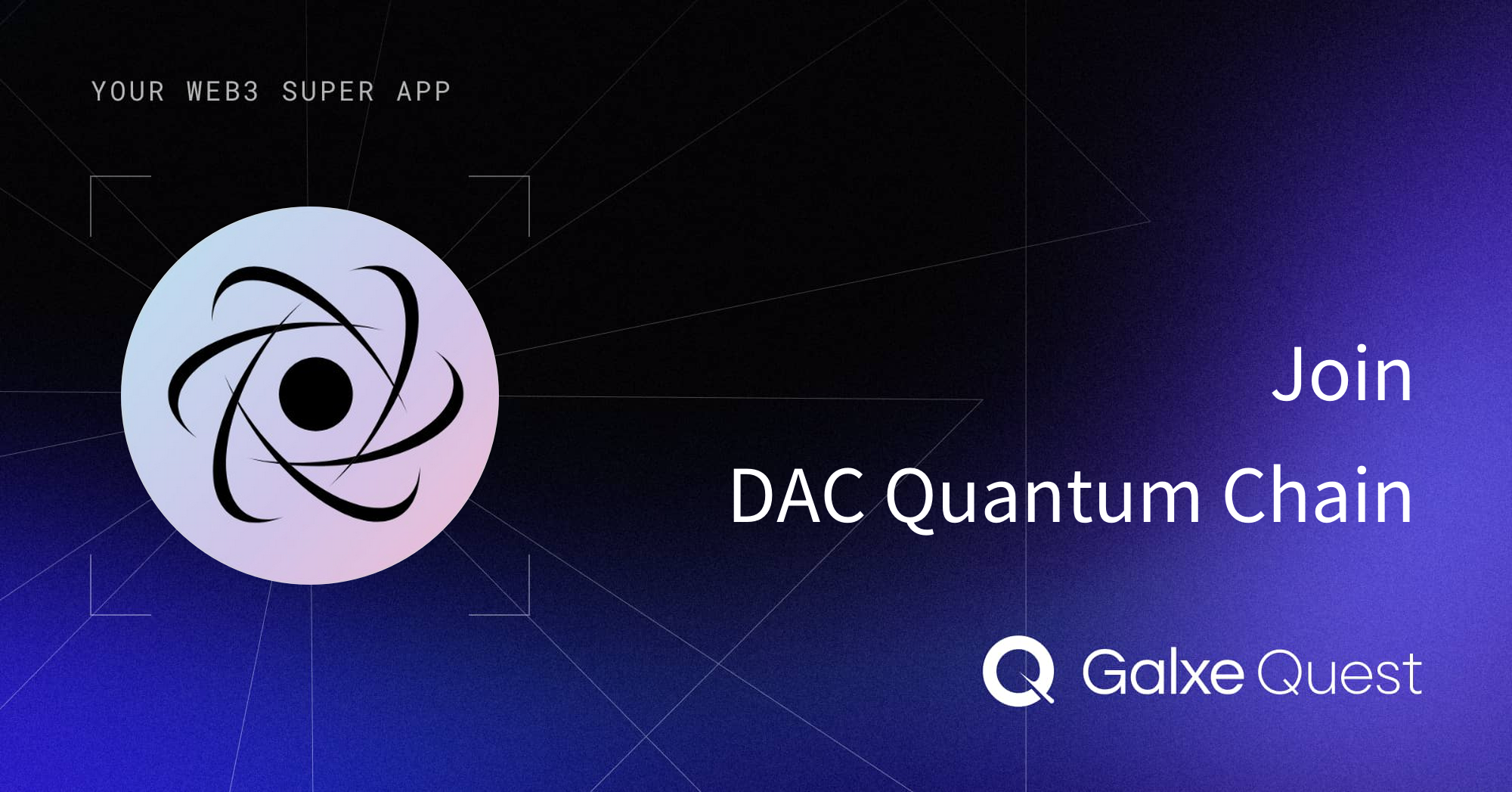 Join DAC Quantum Chain on Galxe Quest