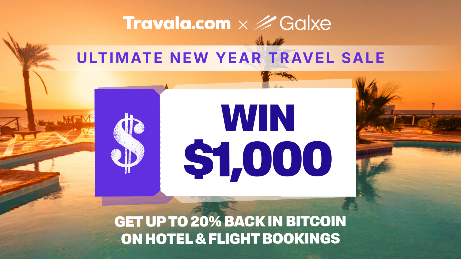 Easy tasks, $50 per winner 🔥 Up to 20% Back in Bitcoin! New Year Travel  Sale! by Travala.com | Galxe Quest